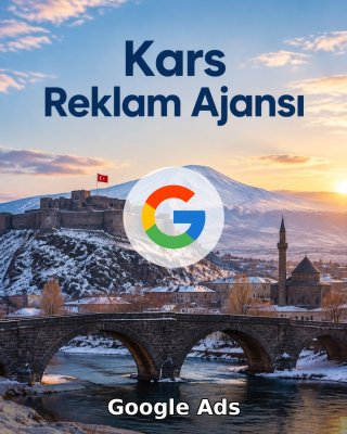 Kars Google Ads Ajansı