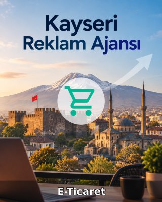 Kayseri E-Ticaret Ajansı