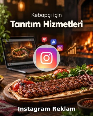 Kebapçı Instagram Reklam Yönetimi