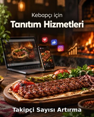 Kebapçı Takipçi Sayısı Artırma