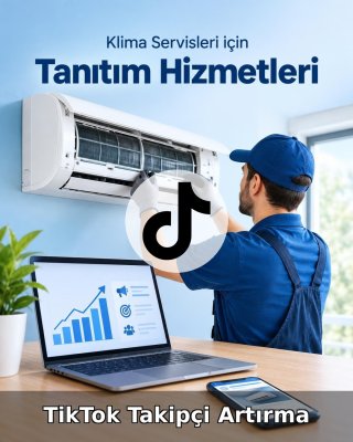 Klima Servisi TikTok Takipçi Artırma