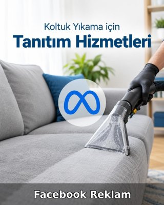 Koltuk Yıkama Facebook Reklam Yönetimi