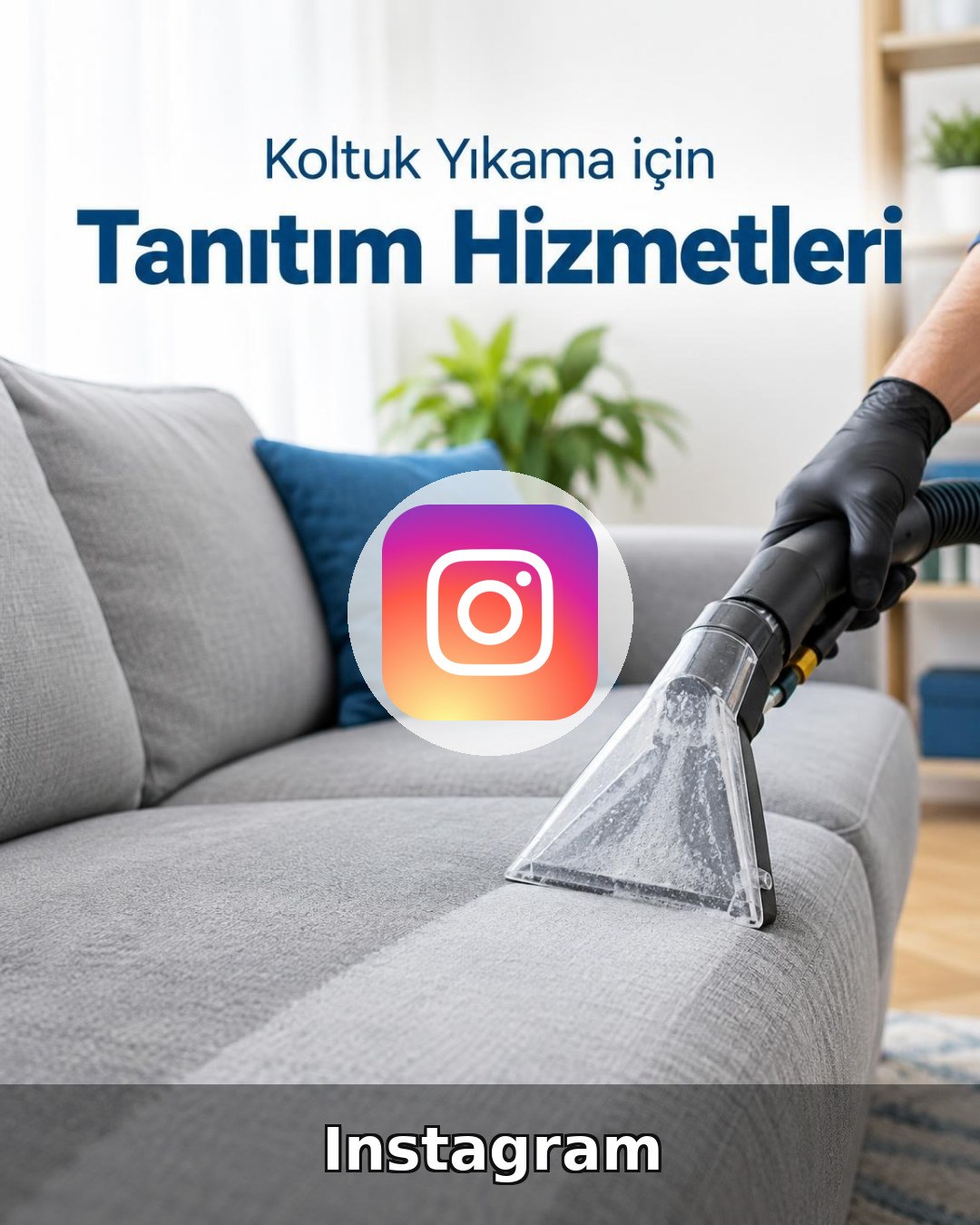 Koltuk Yıkama Instagram Yönetimi