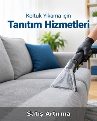 Koltuk Yıkama Satış Artırma