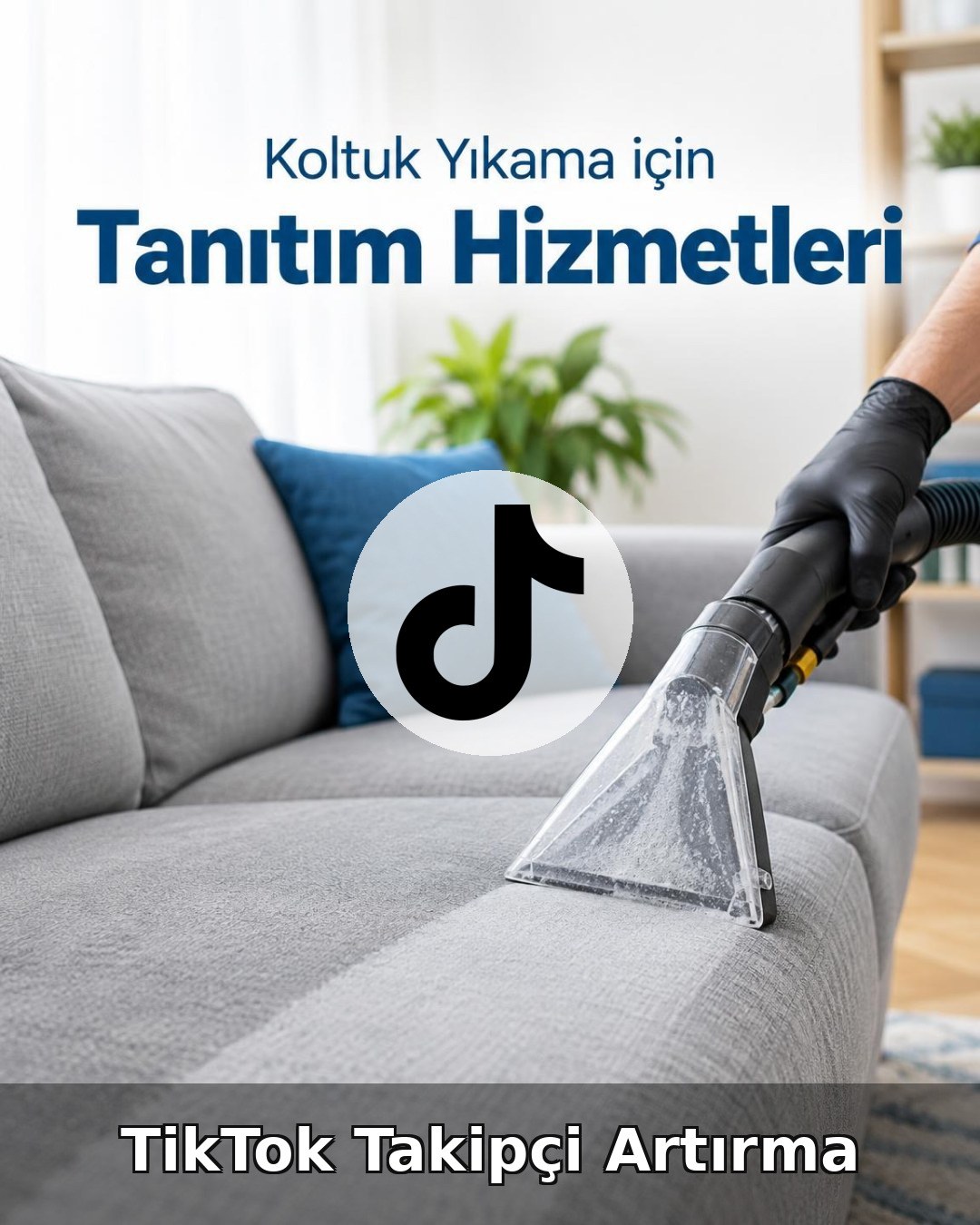 Koltuk Yıkama TikTok Takipçi Artırma