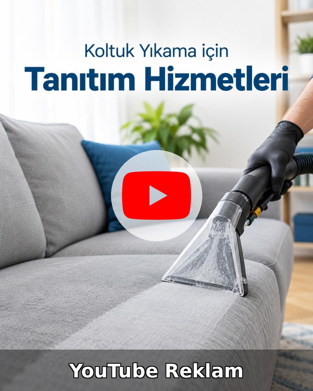Koltuk Yıkama YouTube Reklam Yönetimi