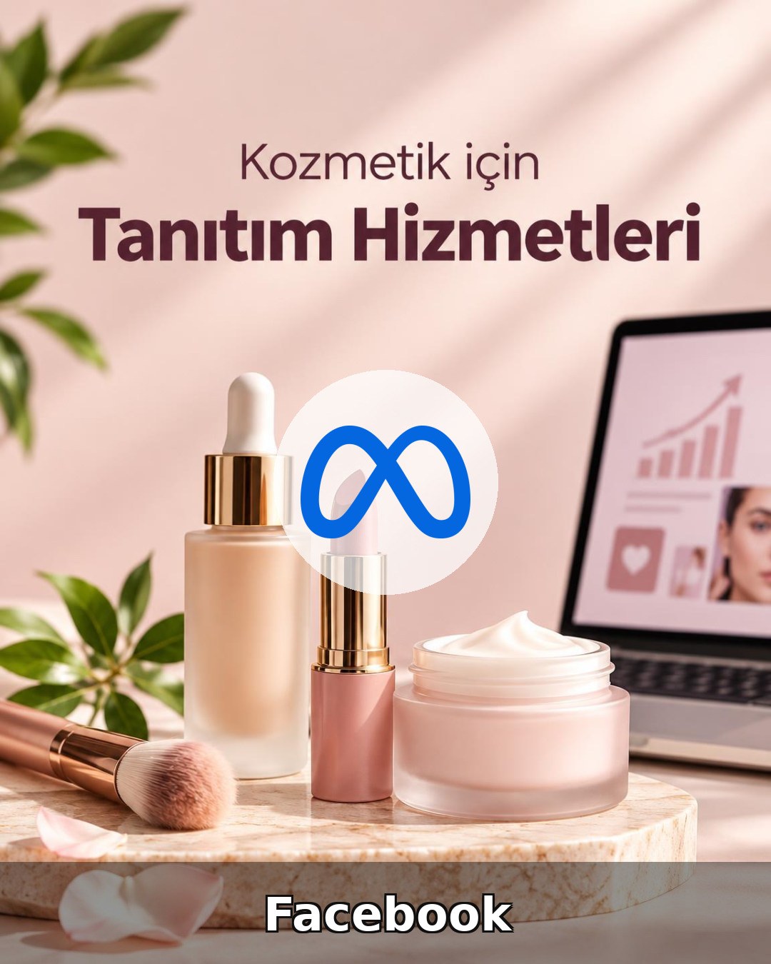 Kozmetik Facebook Yönetimi