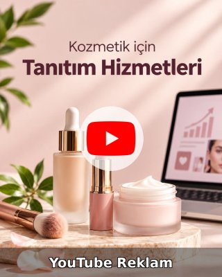 Kozmetik YouTube Reklam Yönetimi