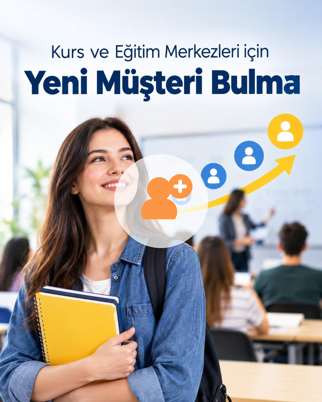 Kurs ve Eğitim Merkezi Yeni Müşteri Bulma