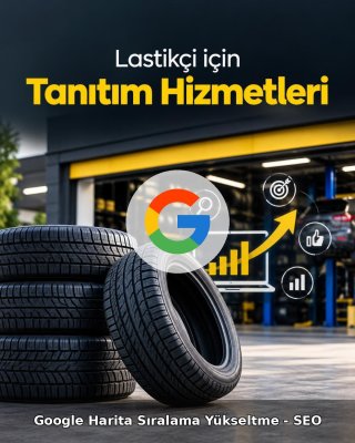 Lastikçi Google Harita Sıralama Yükseltme - SEO