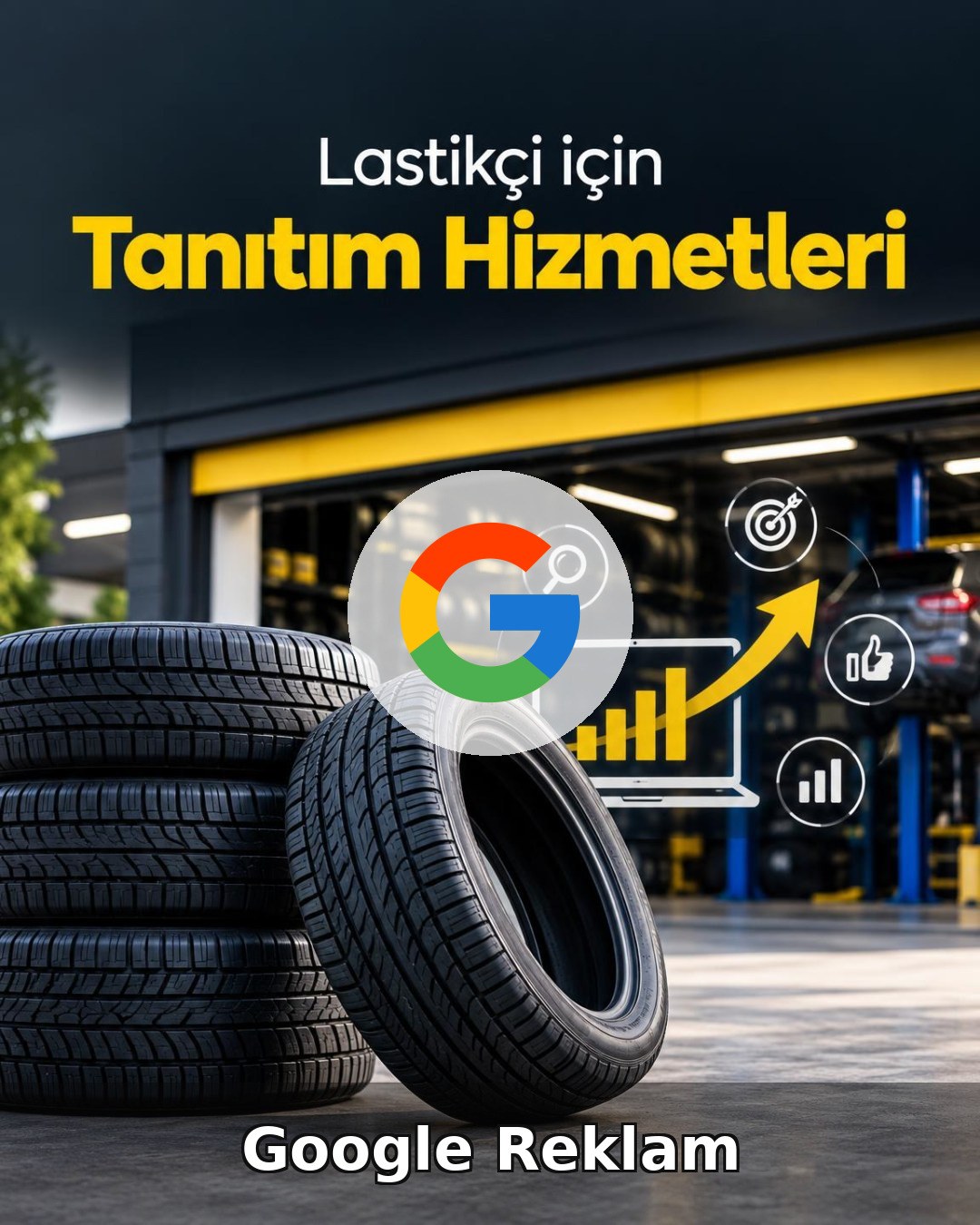 Lastikçi Google Reklam Yönetimi