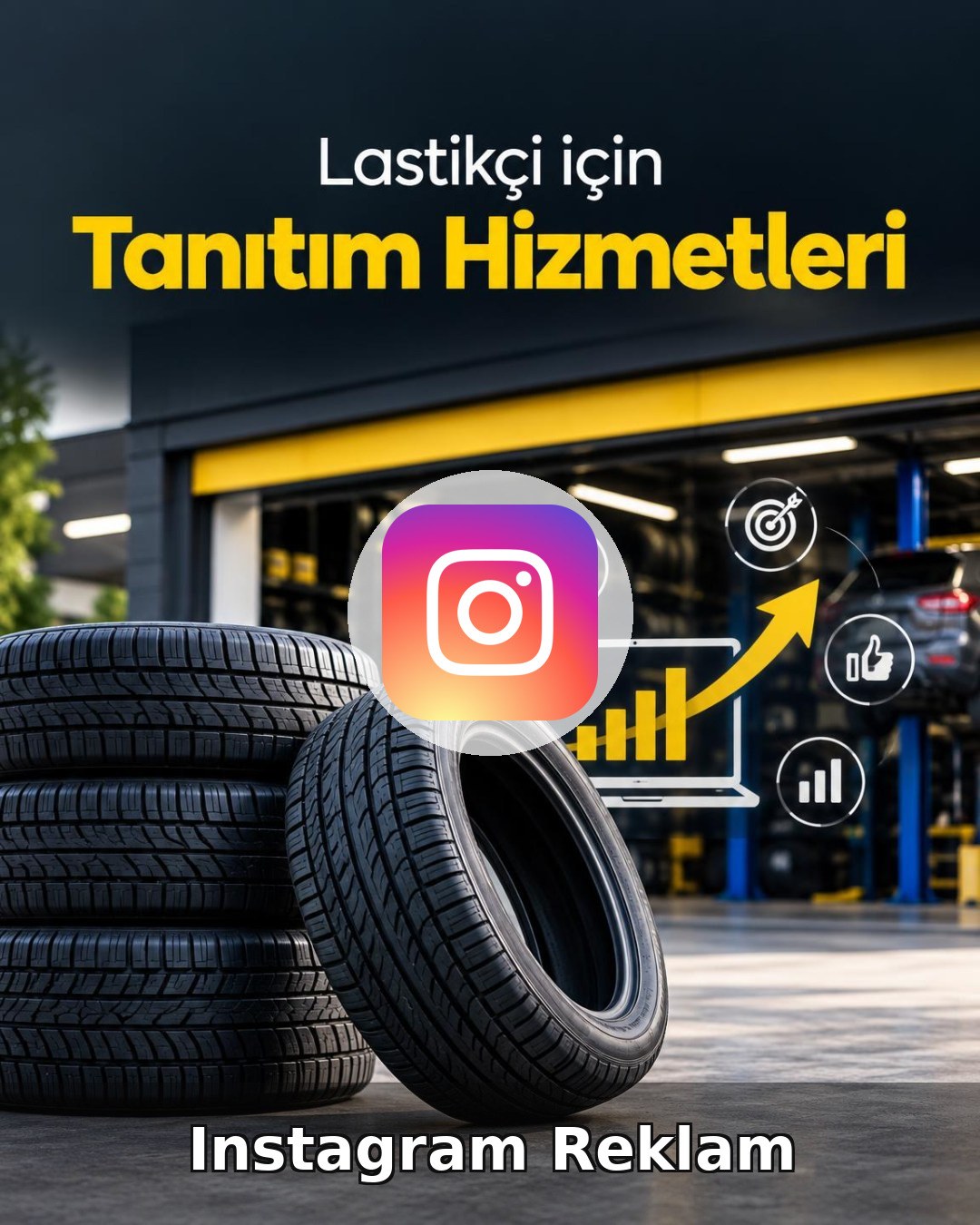 Lastikçi Instagram Reklam Yönetimi