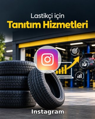 Lastikçi Instagram Yönetimi