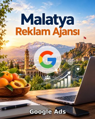 Malatya Google Ads Ajansı