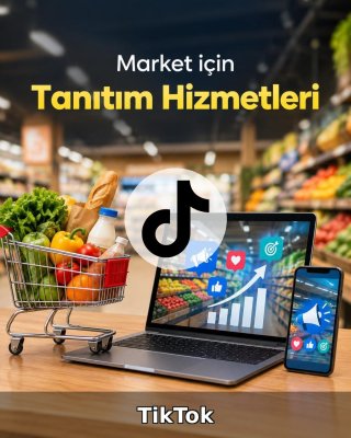 Market TikTok Yönetimi