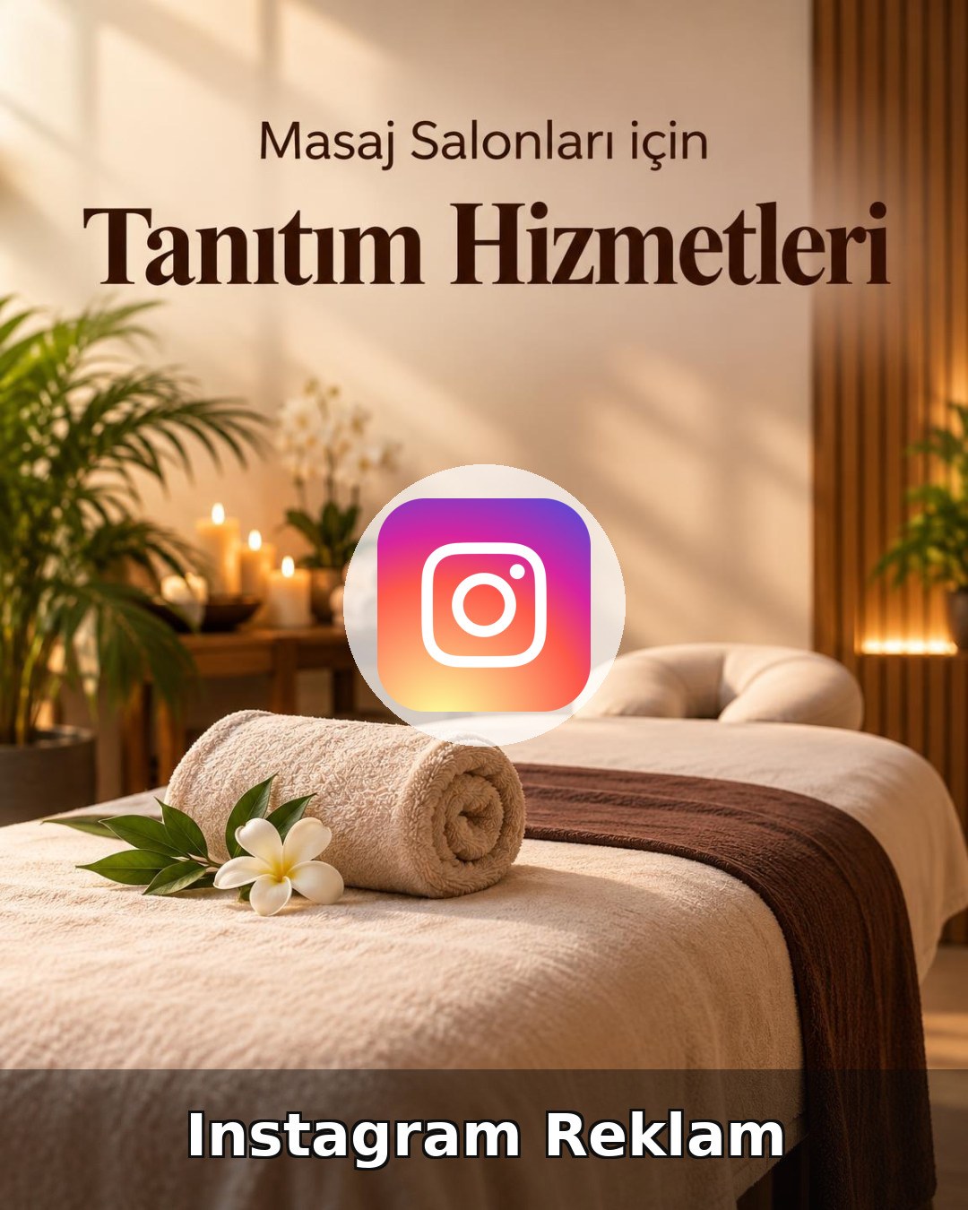 Masaj Salonu Instagram Reklam Yönetimi