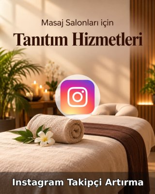 Masaj Salonu Instagram Takipçi Artırma