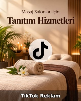 Masaj Salonu TikTok Reklam Yönetimi