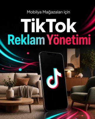 Mobilya Mağazası TikTok Reklam