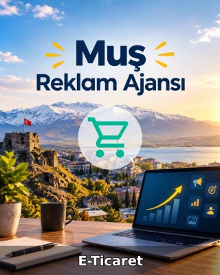 Muş E-Ticaret Ajansı