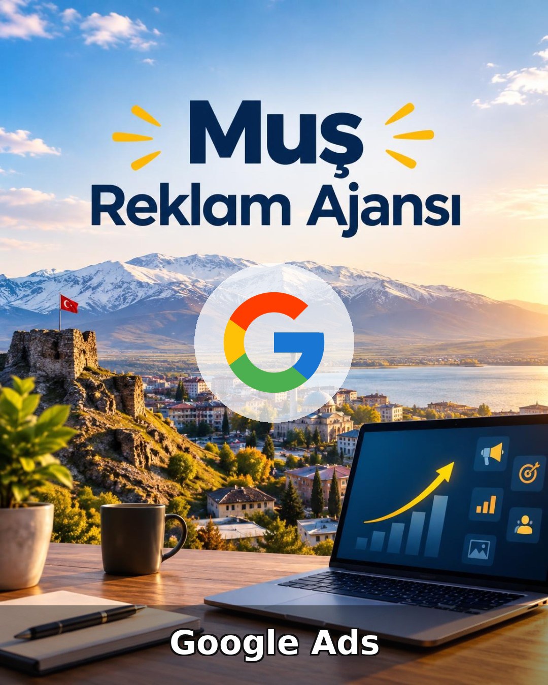 Muş Google Ads Ajansı