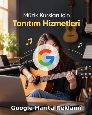 Müzik Kursu Google Harita Reklamı
