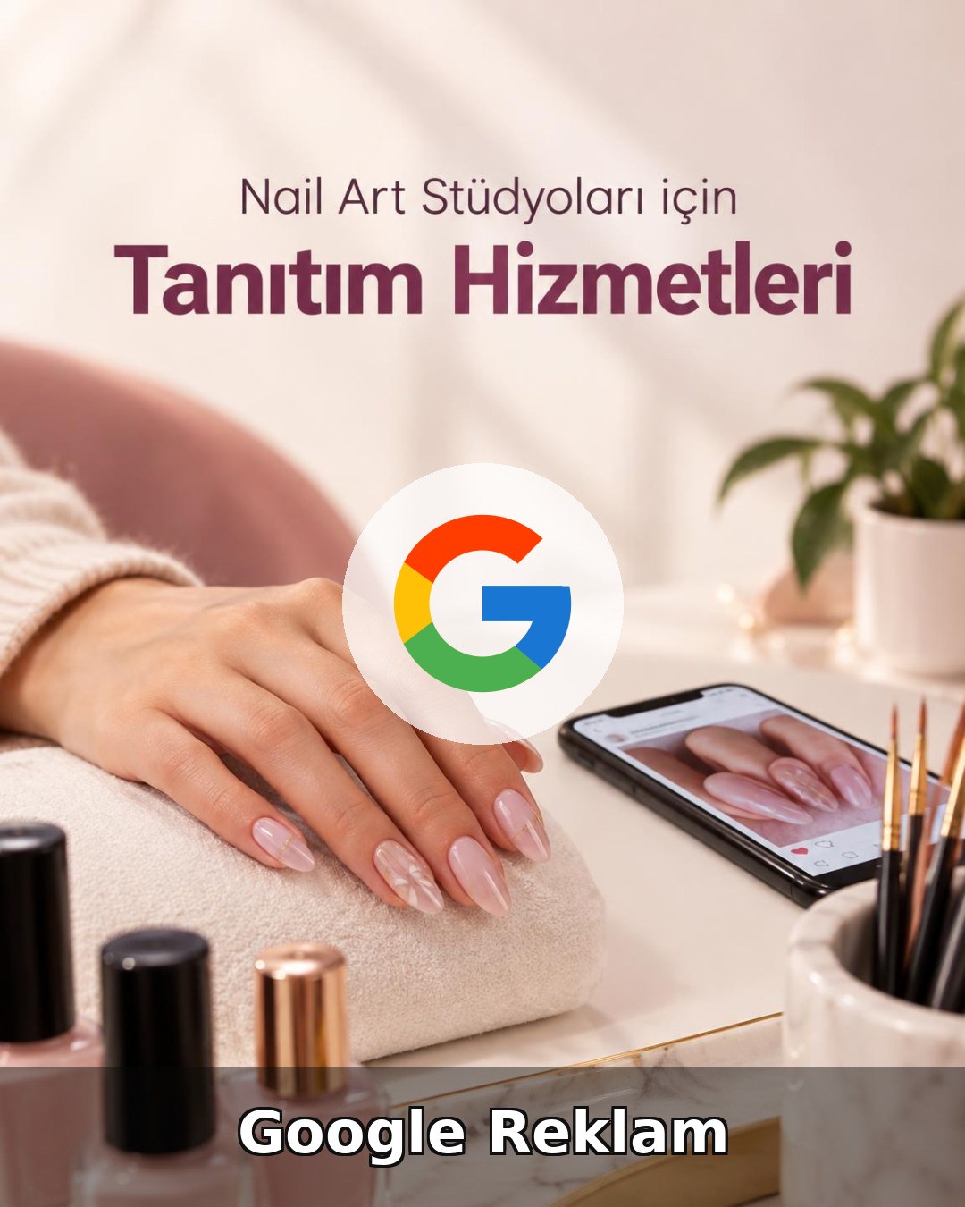 Nail Art Stüdyosu Google Reklam Yönetimi