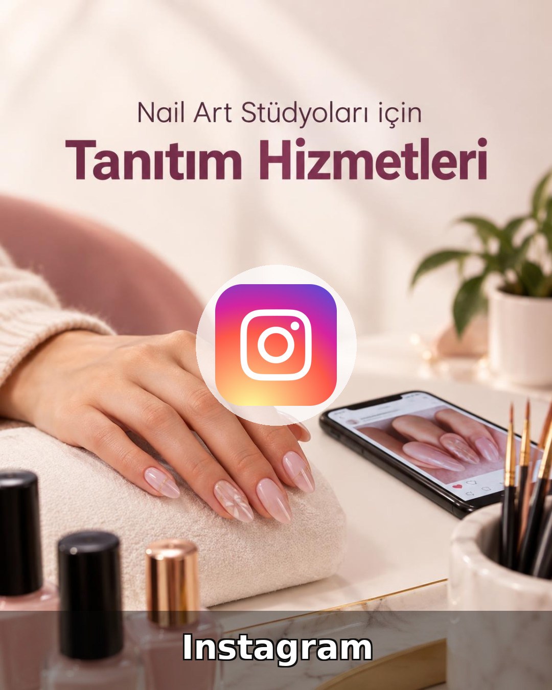 Nail Art Stüdyosu Instagram Yönetimi