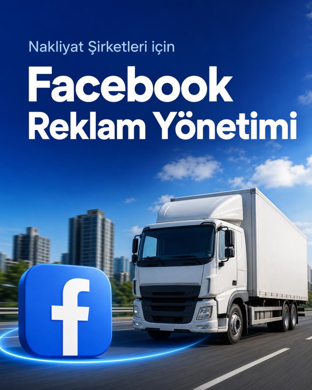 Nakliyat Şirketi Facebook Reklam