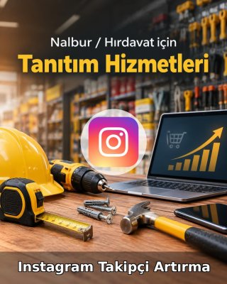 Nalbur / Hırdavat Instagram Takipçi Artırma