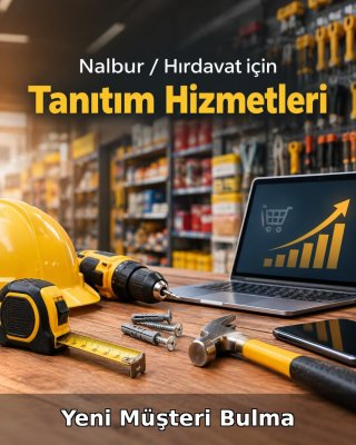 Nalbur / Hırdavat Yeni Müşteri Bulma