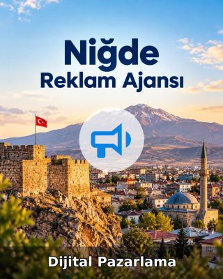 Niğde Dijital Pazarlama