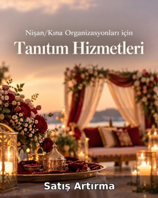 Nişan/Kına Organizasyonu Satış Artırma