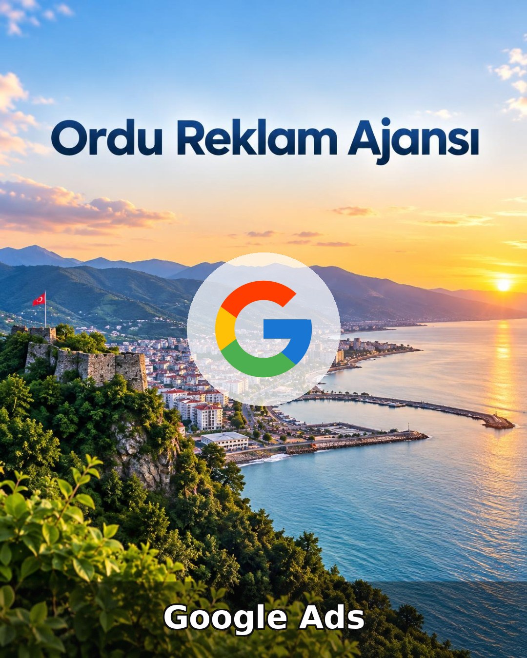 Ordu Google Ads Ajansı