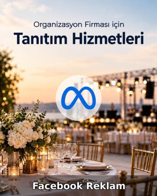 Organizasyon Firması Facebook Reklam Yönetimi