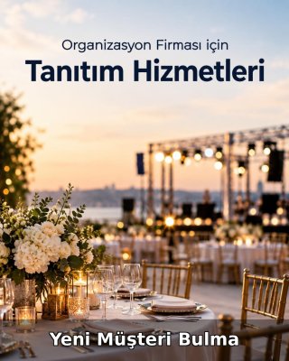 Organizasyon Firması Yeni Müşteri Bulma