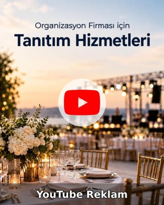 Organizasyon Firması YouTube Reklam Yönetimi