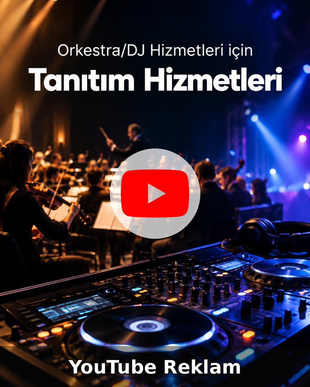 Orkestra/DJ Hizmeti YouTube Reklam Yönetimi
