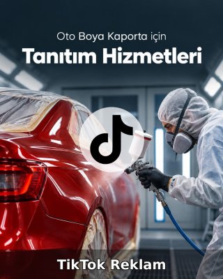 Oto Boya Kaporta TikTok Reklam Yönetimi