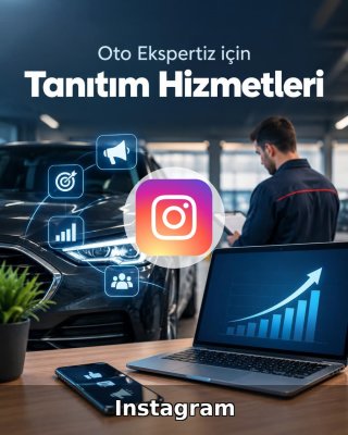 Oto Ekspertiz Instagram Yönetimi
