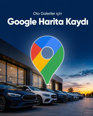 Oto Galeri Google Harita Kaydı
