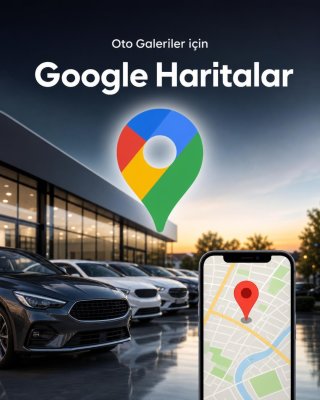 Oto Galeri Google Harita