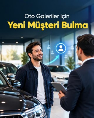 Oto Galeri Yeni Müşteri Bulma