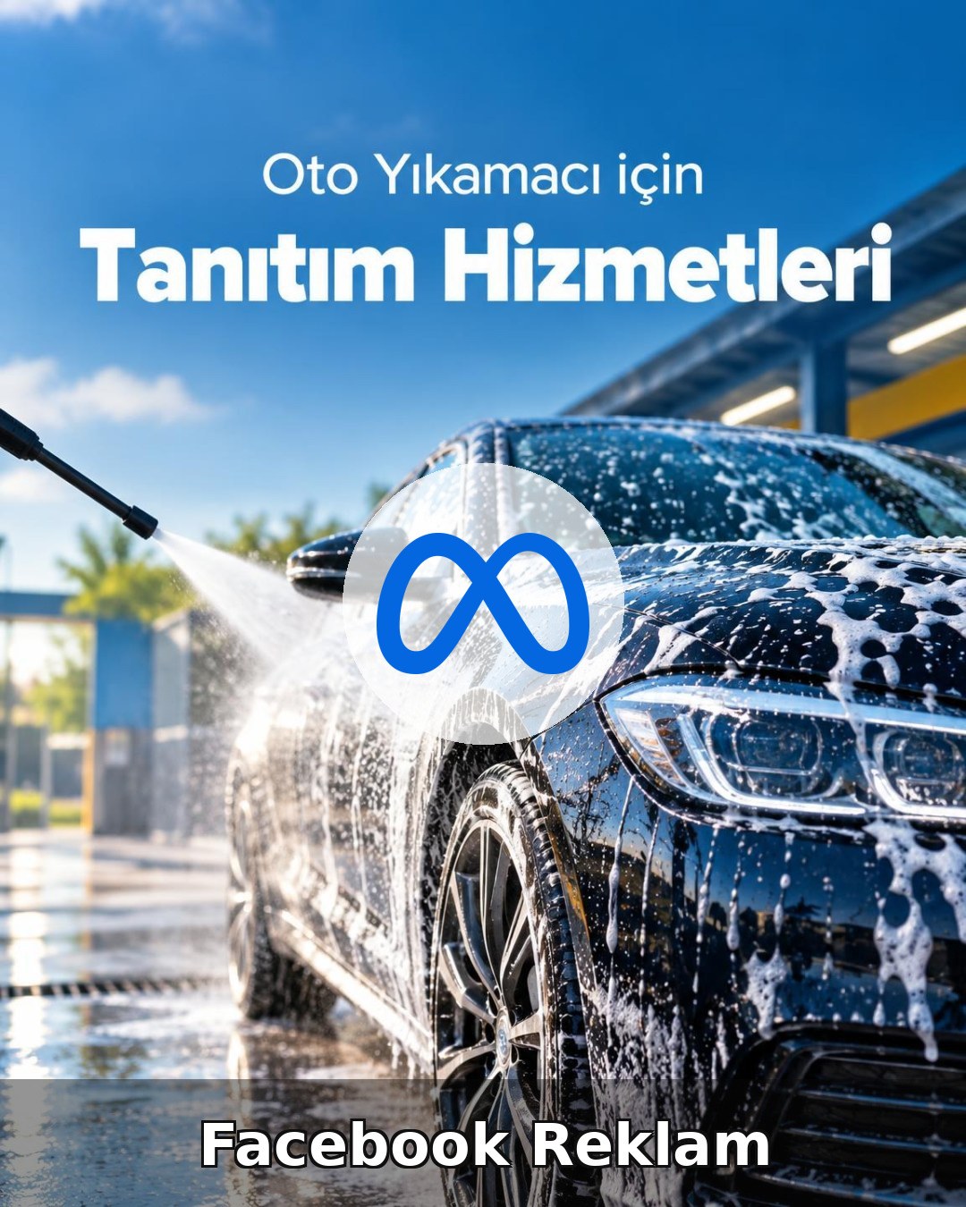 Oto Yıkama Facebook Reklam Yönetimi