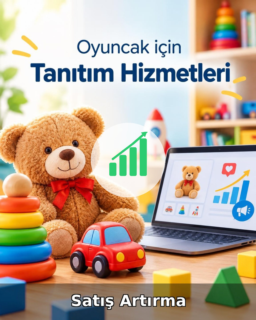Oyuncak Satış Artırma