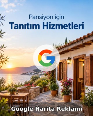 Pansiyon Google Harita Reklamı