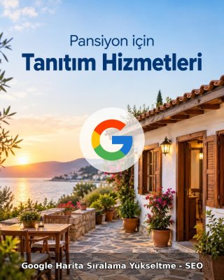 Pansiyon Google Harita Sıralama Yükseltme - SEO