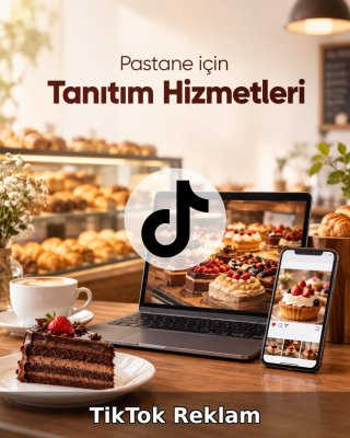 Pastane TikTok Reklam Yönetimi