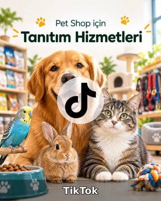 Pet Shop TikTok Yönetimi