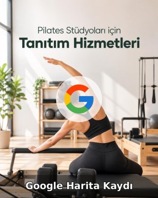 Pilates Stüdyosu Google Harita Kaydı